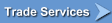 Trade Services